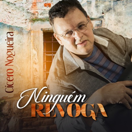 Ninguém Revoga | Boomplay Music