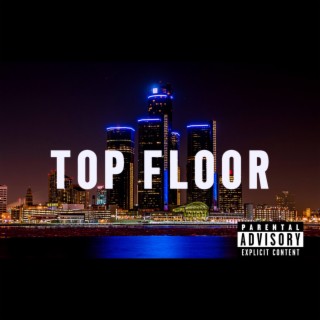 Top Floor lyrics | Boomplay Music