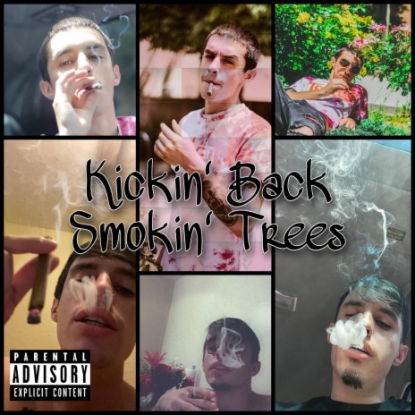 Kickin' Back Smokin' Trees | Boomplay Music