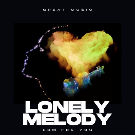 Lonely Melody | Boomplay Music