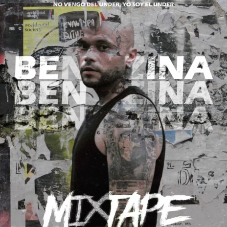 Benzina: The Mixtape No vengo del Under yo soy el Under | Boomplay Music