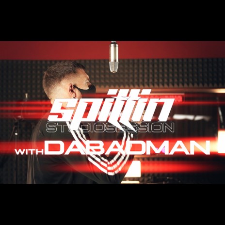 Spittin' Studio Session with Dabadman (feat. Dabadman) | Boomplay Music