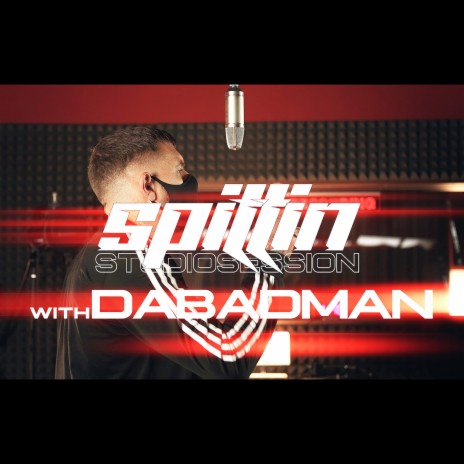 Spittin' Studio Session with Dabadman (feat. Dabadman)