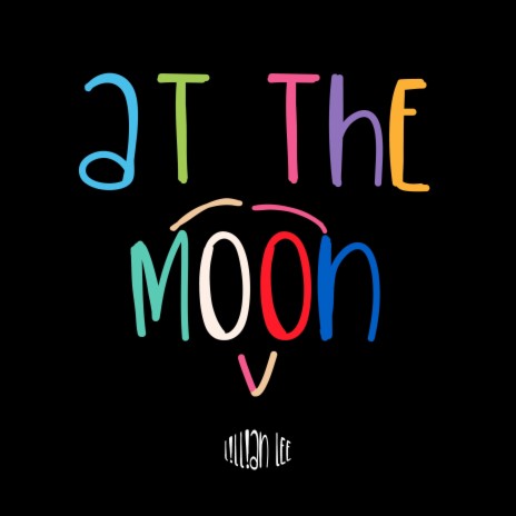 At the Moon | Boomplay Music