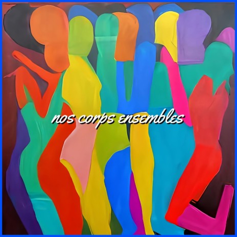 Nos Corps Ensemble | Boomplay Music