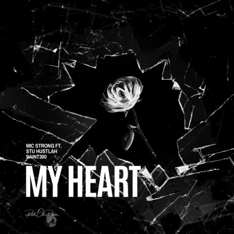 My Heart ft. Stu Hustlah & Saint300 | Boomplay Music