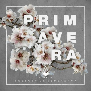 Primavera (Sessões de Esperança)