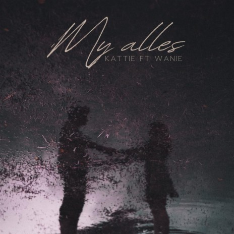 My alles | Boomplay Music