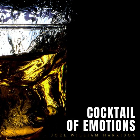 Cocktail Of Emotions | Boomplay Music