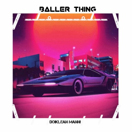 Baller Thing | Boomplay Music