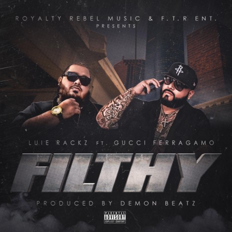 Filthy (Remix) ft. Gucci Ferragamo | Boomplay Music