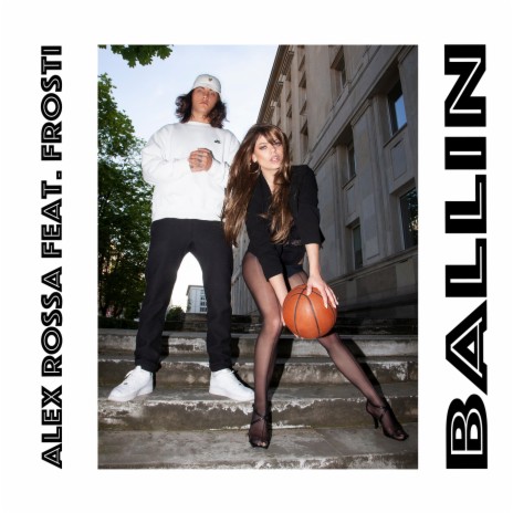 Ballin (Radio Edit) ft. Frosti | Boomplay Music