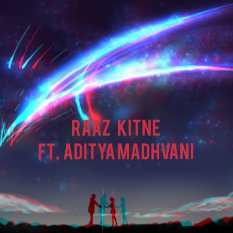 Raaz Kitne (feat. Aditya Madhvani) | Boomplay Music