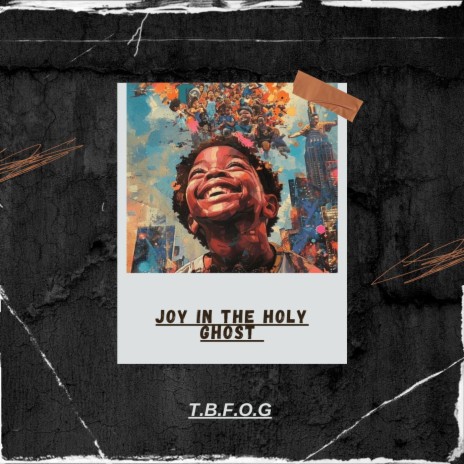 Joy in the holy Ghost | Boomplay Music