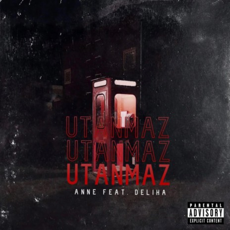 UTANMAZ ft. DELIHA | Boomplay Music