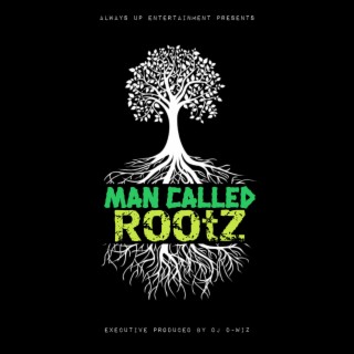 Man Called Rootz