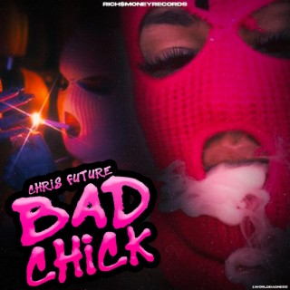 Bad Chick