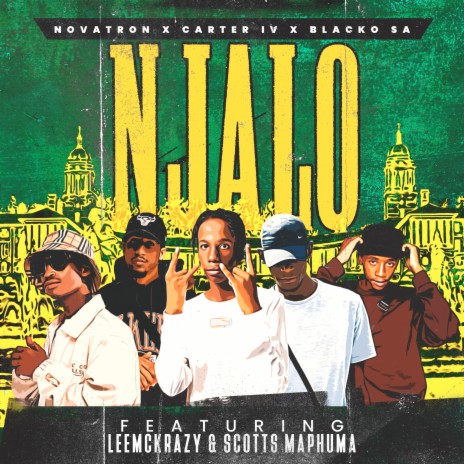 Njalo ft. Carter IV, Blacko SA, Leemckrazy & Scotts Maphuma | Boomplay Music