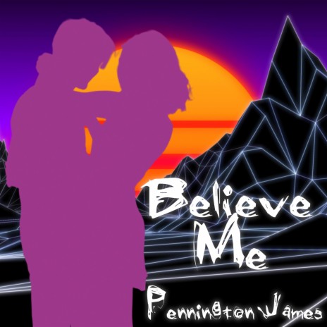 Believe Me | Boomplay Music