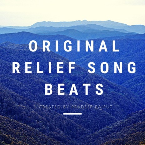 Original Relief Song Beats | Boomplay Music