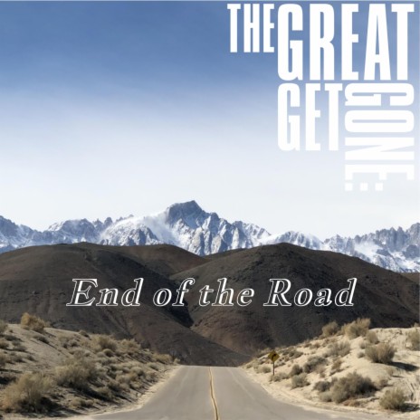 End Of The Road | Boomplay Music