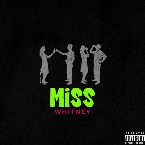 Miss Whitney | Boomplay Music