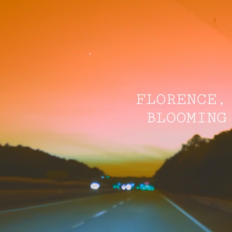 Florence, Blooming