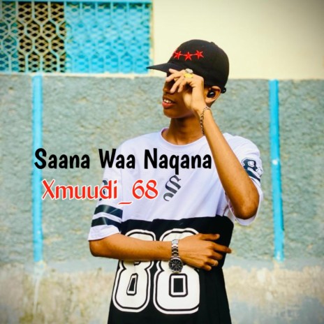Saana Waa Naqana | Boomplay Music