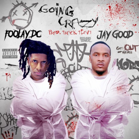 Going Crazy ft. Foolay DC | Boomplay Music