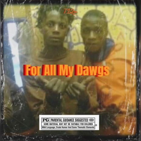 For All My Dawg$ (Tribute song to Godline) | Boomplay Music