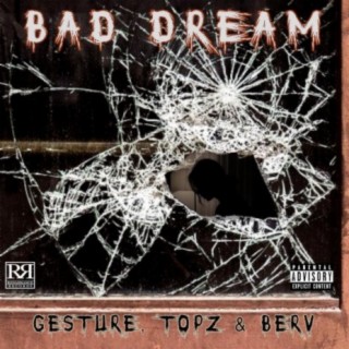 BAD DREAM (feat. TOPZ)