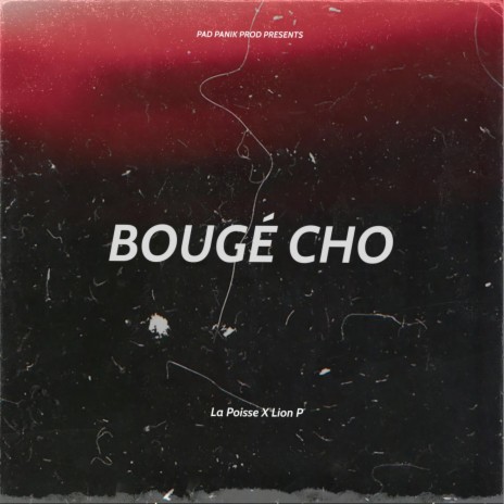 Bougé Cho ft. Lion P