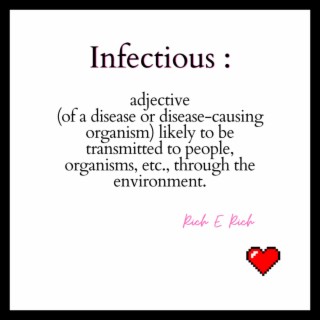 Infectious