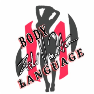 Body Language ft. Kam Michael lyrics | Boomplay Music