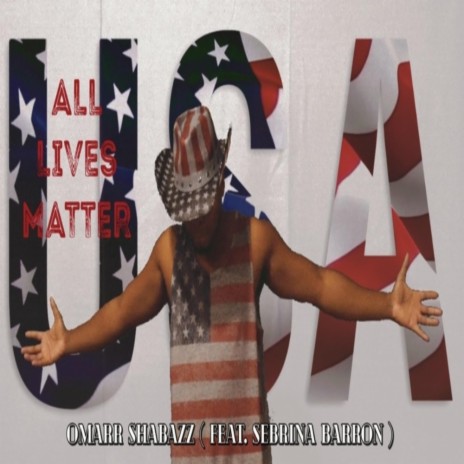 All Lives Matter (feat. Sebrina Barron) | Boomplay Music
