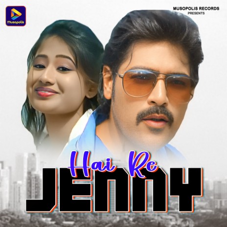 Hai Re Jenny | Boomplay Music