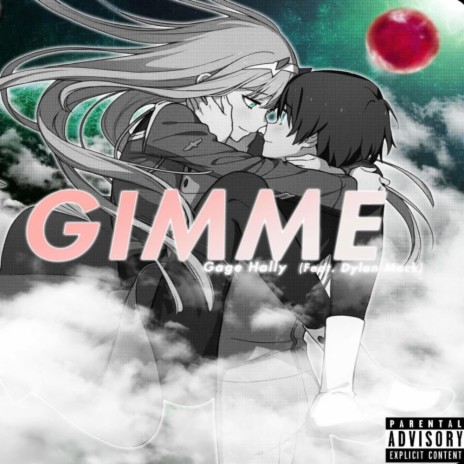 Gimme ft. DYLAN MACK! | Boomplay Music