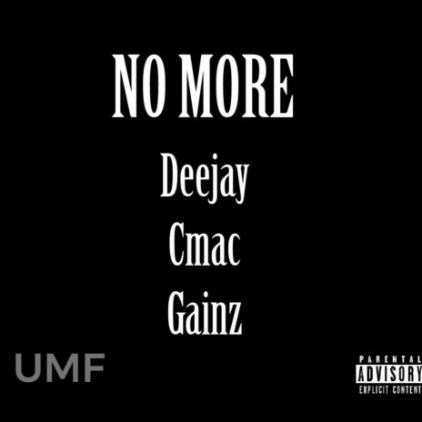 No More ft. Cmac the Savior & SoloGainz | Boomplay Music