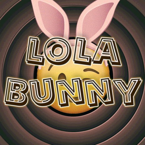 Lola Bunny | Boomplay Music
