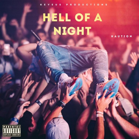 Hell Of A Night | Boomplay Music