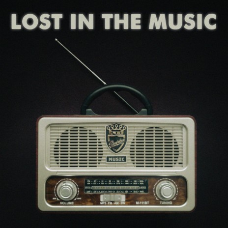 Lost in the Music | Boomplay Music