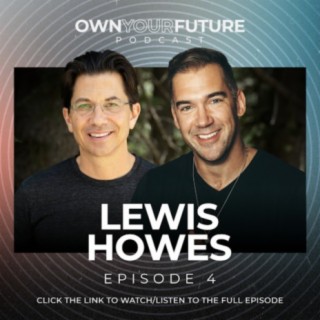 Lewis Howes - Learn the lessons from your past then move