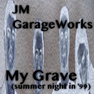 My Grave (summer night in '99) lyrics | Boomplay Music