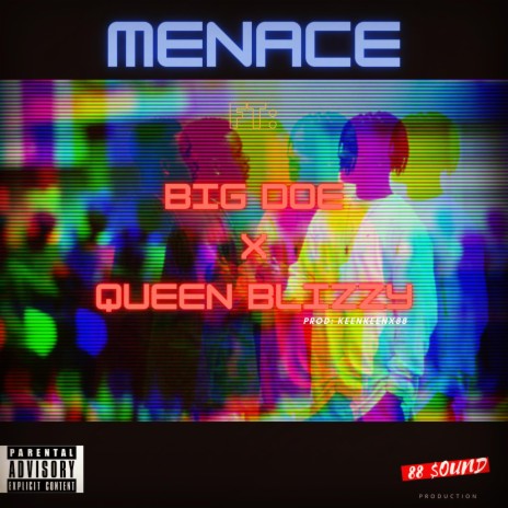 Menace ft. Big Doe & Queen Blizzy | Boomplay Music