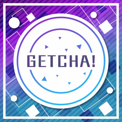 GETCHA! (Cover ver. 2023) | Boomplay Music