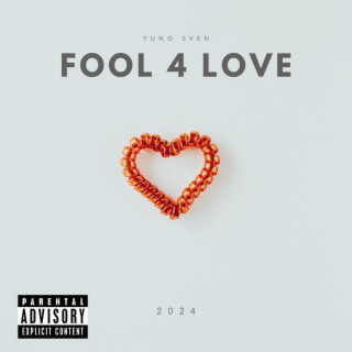 Fool 4 Love ft. Perish lyrics | Boomplay Music