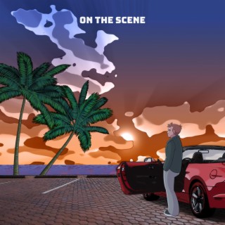 On the Scene lyrics | Boomplay Music