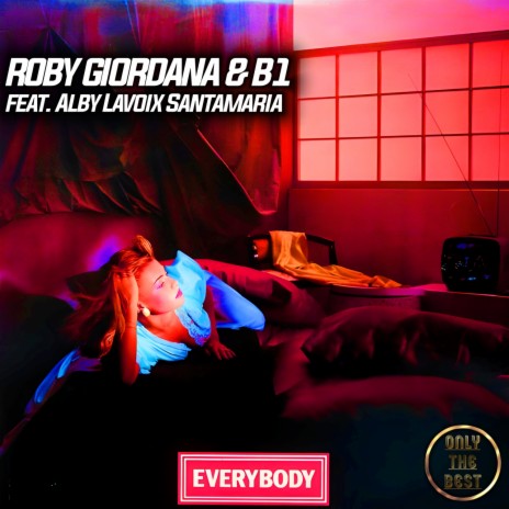 Everybody ft. B1 & Alby Lavoix Santamaria | Boomplay Music