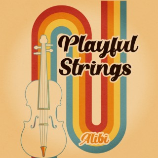 Playful Strings