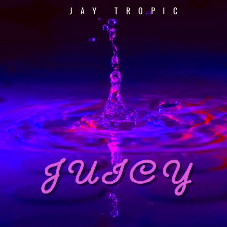 Juicy | Boomplay Music
